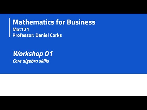 Workshop 01 - Core algebra skills