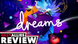 Dreams - Easy Allies Review (Video Game Video Review)