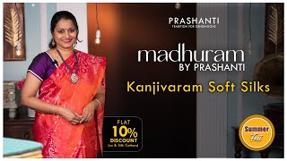 Madhuram - Kanjivaram Soft Silk Sarees | Summer Fest | Flat 10% OFF | Prashanti | 8 May 24 screenshot 3