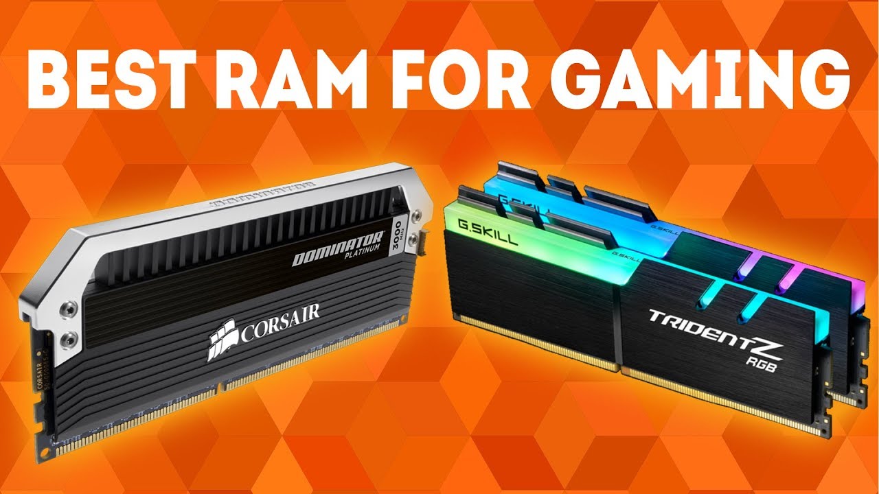 Best RAM For Gaming 2020 WINNERS Complete Buying Guide And RAM 