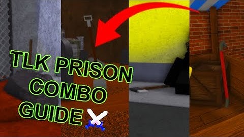COMBO GUIDE | TLK PRISON | ROBLOX