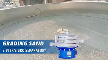 Sivtek Vibro Separator l Grading Sand.