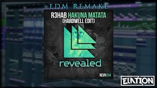 R3HAB - Hakuna Matata (Hardwell Edit) (EDM Drop Remake) [FREE FLP]  (MADE OUT OF DUCK SAMPLE)