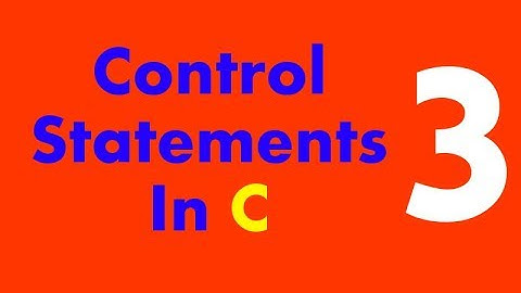 C Language Tutorial in Hindi - Control statements in C