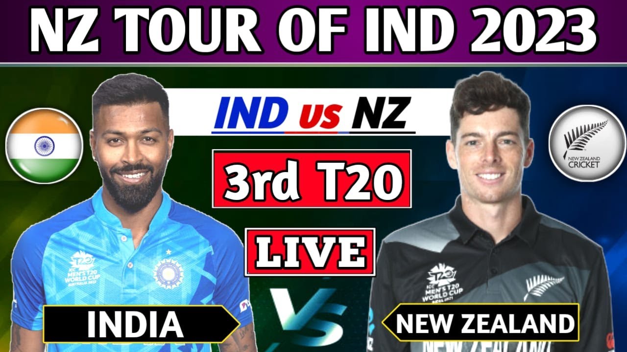 INDIA vs NEW ZEALAND 3rd T20 MATCH LIVE SCORES & COMMENTARY | IND vs NZ ...