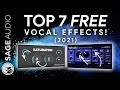 Top 7 FREE Vocal Effects (2021)