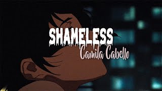 Camila Cabello - Shameless [Lyrics]