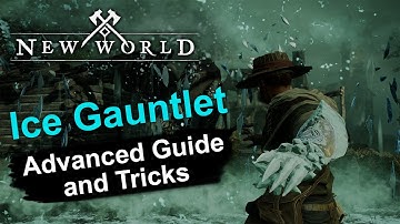 New World Advanced Ice Gauntlet Guide!