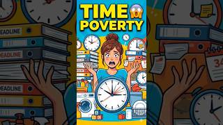 "What is Time Poverty? The Hidden Problem Affecting Millions! ⏰😲"