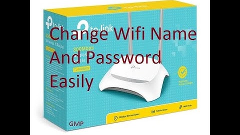 How to change wifi name and password in a minute (TP-LINK)