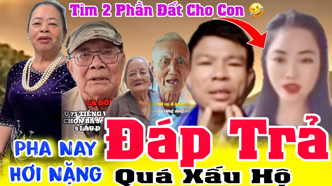 Mẹ Đơn Thân Tìm 2 Phần Đất Cho Con Và Nuôi Cả Mẹ: ông ngoại bà ngoại lên tuyển Vợ tuyển chồng U80 