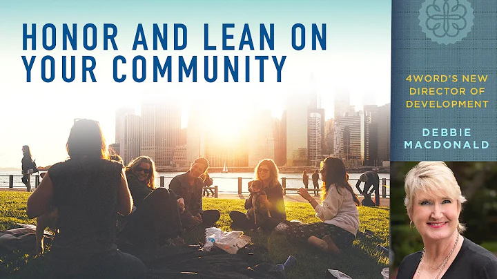 Honor and Lean on Your Community :: 4word intervie...