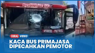 Kaca Bus Primajasa Dipecahkan Pemotor Buntut Perselisihan di Jalan
