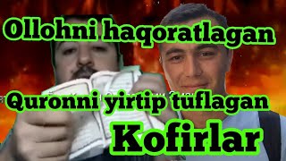 Ollohni sokan va Quronni yirtgan haromi kofirlar