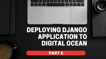 Deploying Django Application to Digital Ocean - PART 6 | Configuring Nginx | #nginx