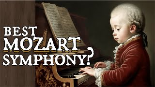 What are Mozart's Greatest Symphonies?