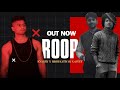 Roop  knarry x  rishi katiyar  x  6 feet official audio  2024