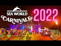 SEA WORLD CARNIVALE 2022- WHAT HAPPENS WHEN THE SUN GOES DOWN