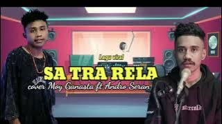 Lagu Viral || SA TRA RELA || Cover Andro Seran X Moy Ganasta💃