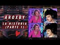 Aroyitt y Alexby - Aroxby (La historia Parte 1)