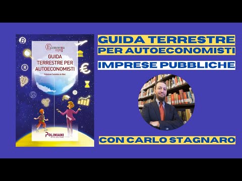 Guida terrestre per Autoeconomisti  - Alitalia e imprese pubbliche con Carlo Stagnaro