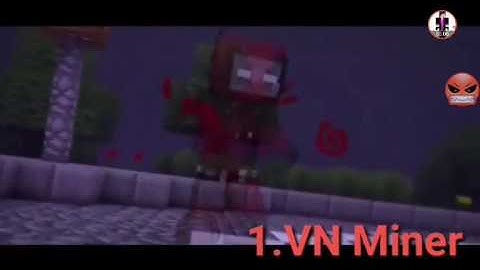 Top 5 những intro hay nhất của 5 YouTuber. (Việt Nam Miner,Jaki,Tigerr,Tiến Thành 2929,GócMinecraft)