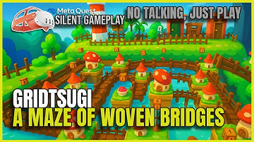 GridTsugi | FIRST MINUTES PREVIEW PURE VR GAMEPLAY MECHANICS | META QUEST | NO COMMENTING