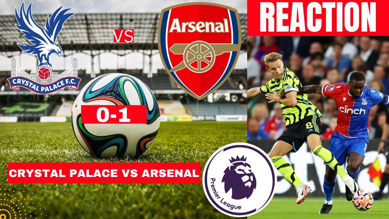 Crystal Palace vs Arsenal 0-1 Live Premier league Football EPL Match Score YouTube Sport TV Radio