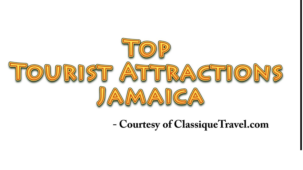 Top Tourist Attractions in Jamaica