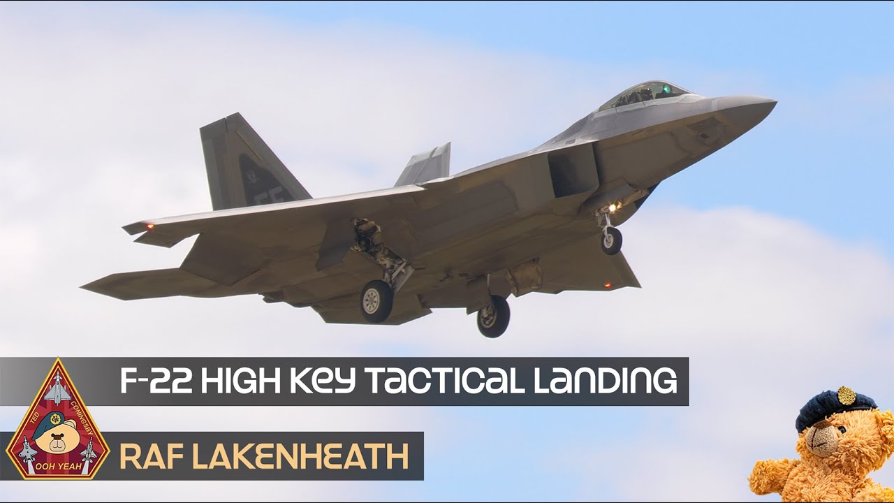 HIGHEST LEVEL FIGHTER PILOT SKILLS HIGH KEY F-22A RAPTOR TACTICAL LANDING • RAF LAKENHEATH