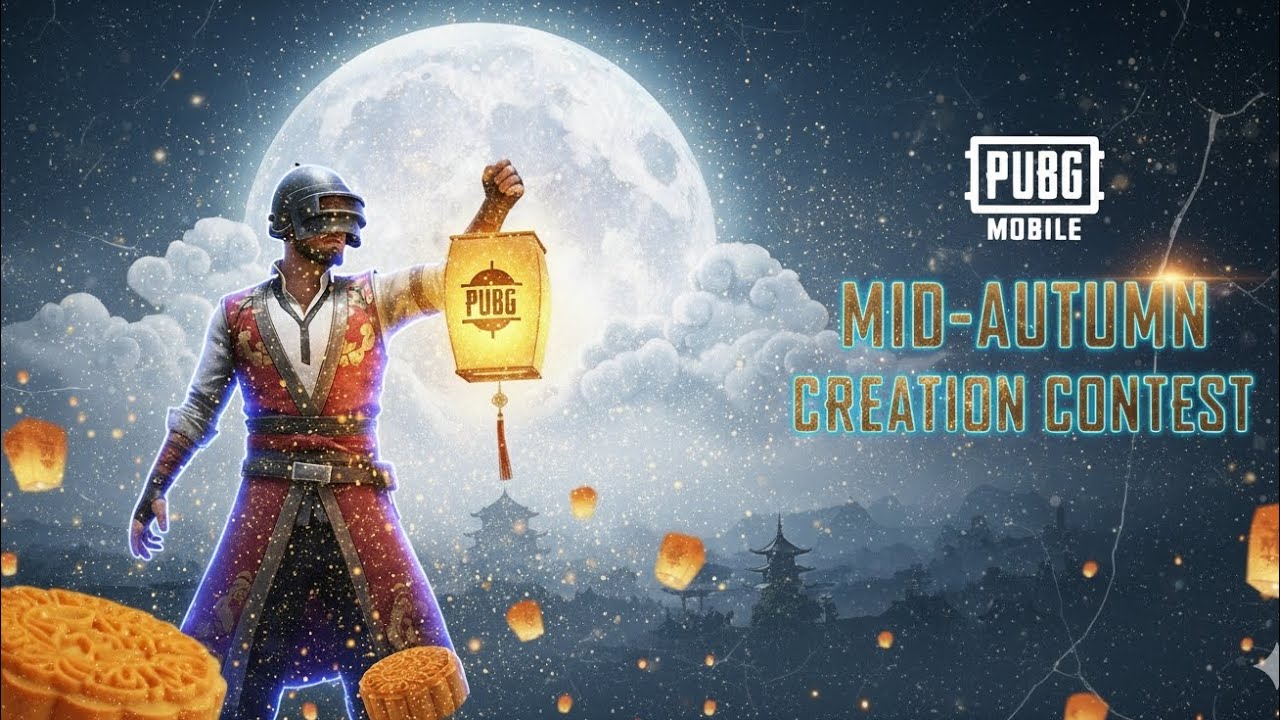 PUBG Mobile: Mid-Autumn Creation Contest Guide! (New Event Explained)