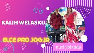 Kalih Welasku // Dangdut Koplo Cover // Nuri Yorlanda // ELCe Pro Jogja