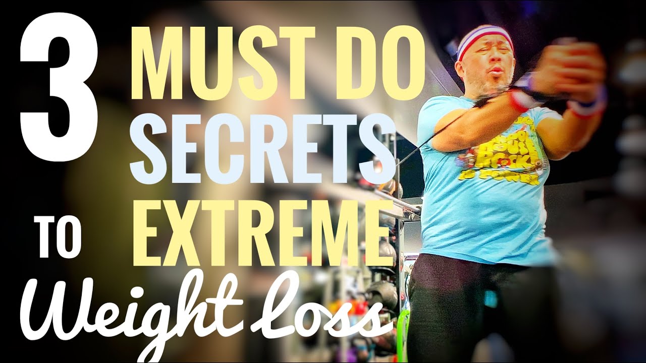 3 Must Do Secrets To Extreme Weight Loss For Men Over 40 YouTube