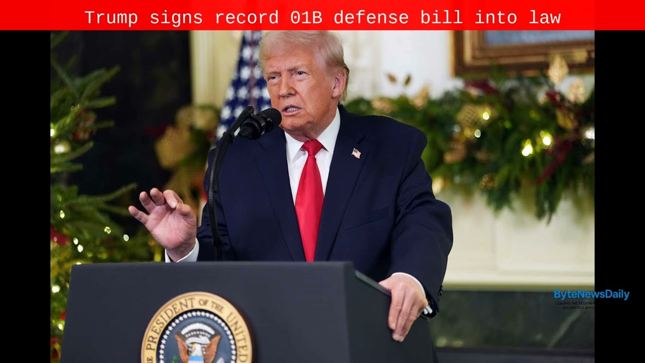 Trump signs record $901B defense bill into law - Byte News Daily