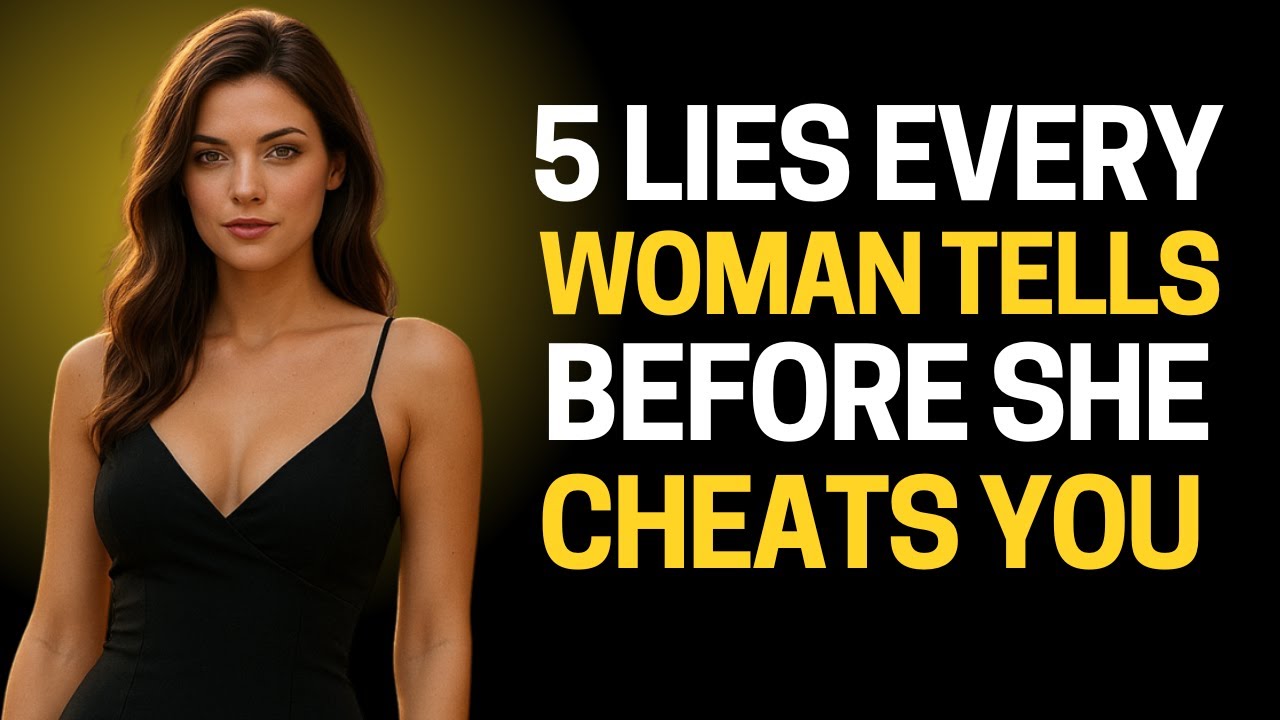 5 Lies Every Woman Tells Before She Cheats | Relationship Psychology