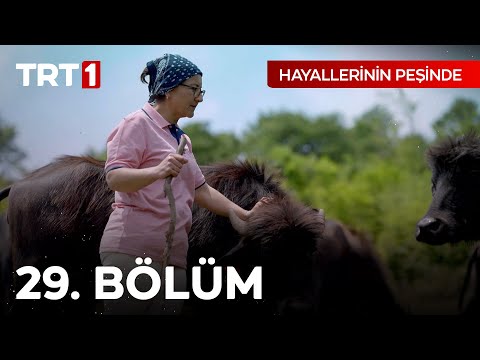 Hayallerinin Peşinde 29. Bölüm