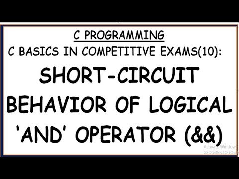 SHORT-CIRCUIT BEHAVIOR OF LOGICAL AND OPERATOR || C BASIC IN COMPETITIVE EXAMS (PART-10)