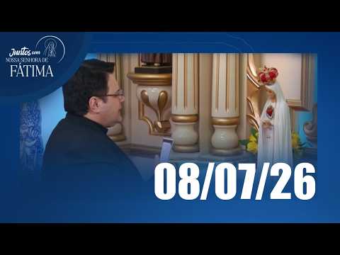 Juntos com Nossa Senhora de Fátima | 08/07/2026