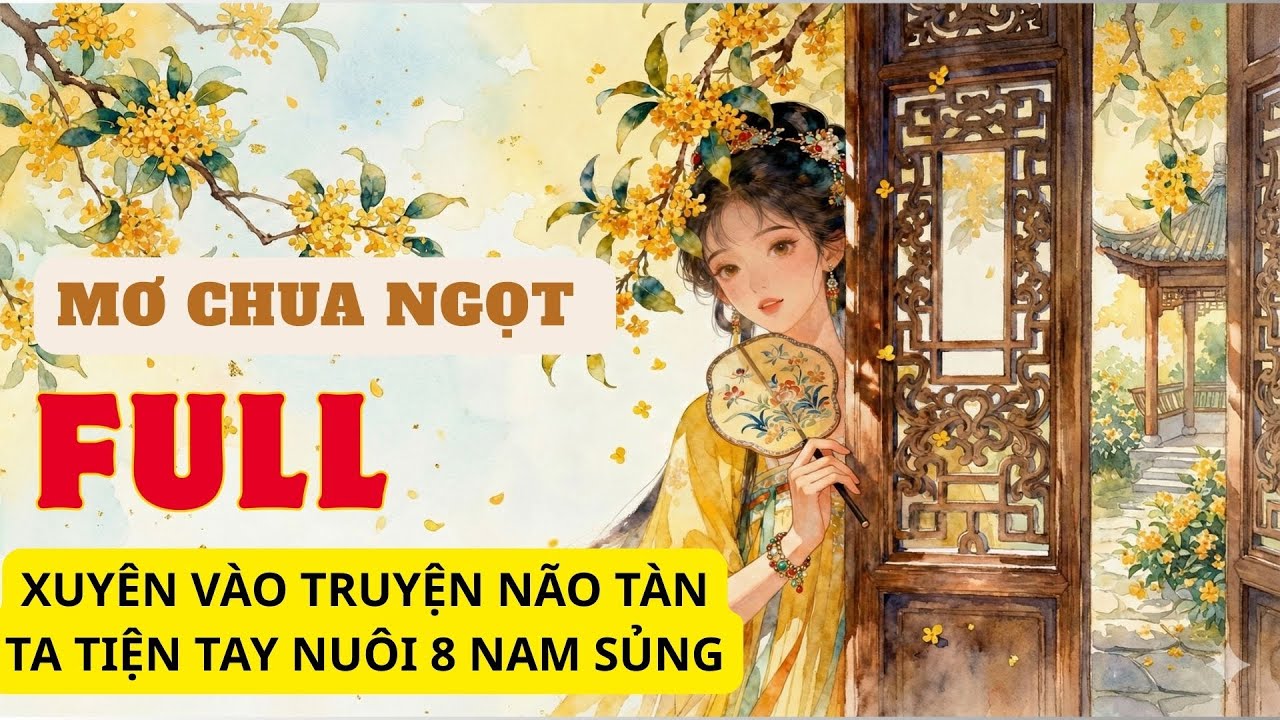86.XUYÊN VÀO TRUYỆN NÃO TÀN TA TIỆN TAY NUÔI 8 NAM SỦNG