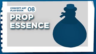 Concept Art Playbook #8 - Prop Essence
