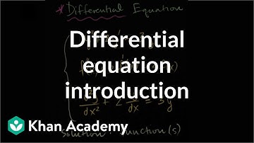 Differential equation introduction | First order differential equations | Khan Academy