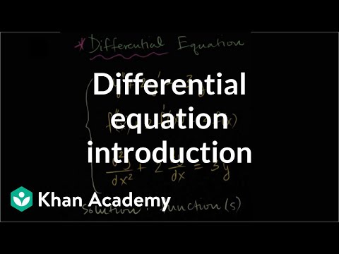 Differential equation introduction | First order differential equations | Khan Academy