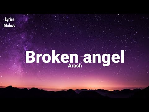 Arash - Broken Angel \