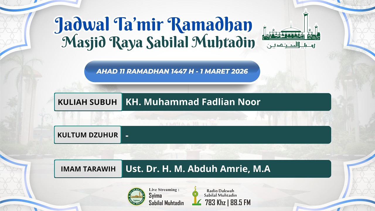 Buka Puasa Bersama 11 Ramadhan 1447 H - Aula Serbaguna Masjid Raya Sabilal Muhtadin