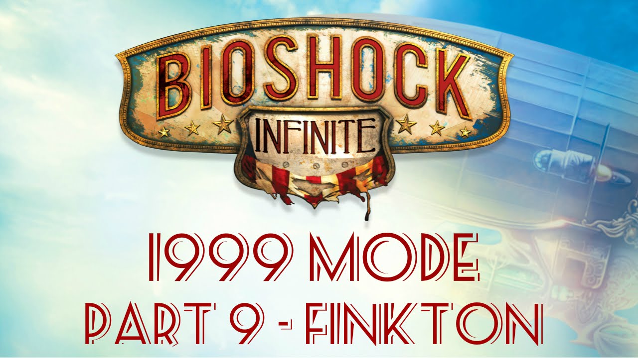 Bioshock Infinite - Part 9 - Finkton