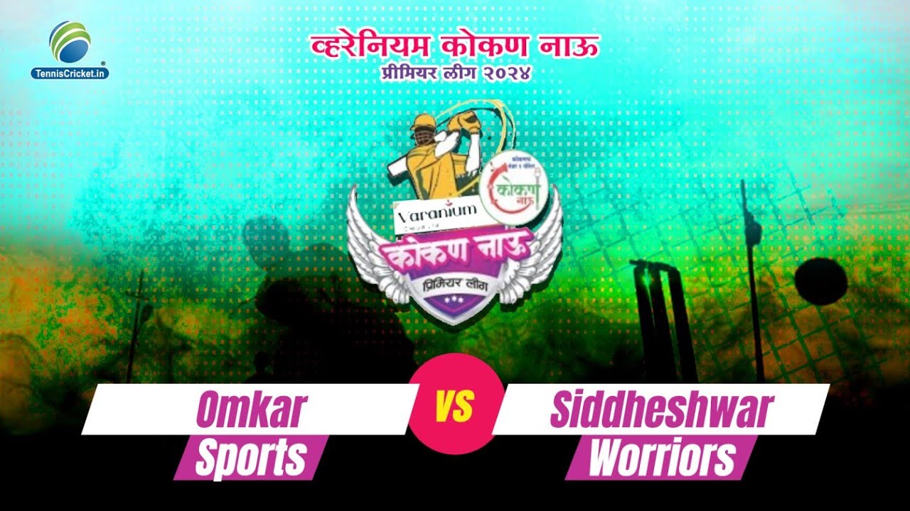 Omkar Sports vs Siddheshwar Worriors || Varanium kokan Now Premier League 2024 | Day 2