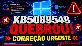 Windows 11 KB5089549 QUEBROU! Microsoft libera correção emergencial urgente