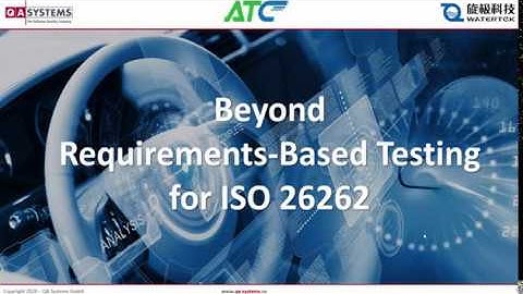 ATC 2020 | Beyond Requirements Based Testing for ISO 26262