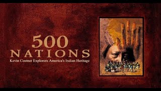 500 Nations - Episodes 1-8