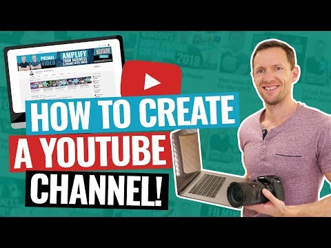 Video: How To Make A YouTube Channel